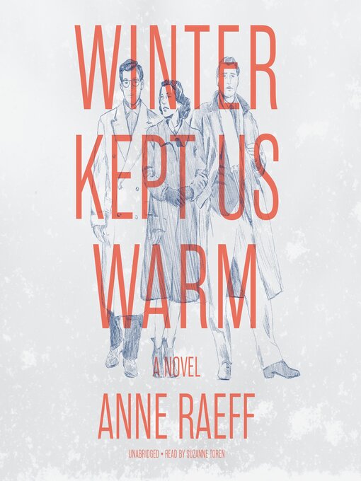 Title details for Winter Kept Us Warm by Anne Raeff - Available